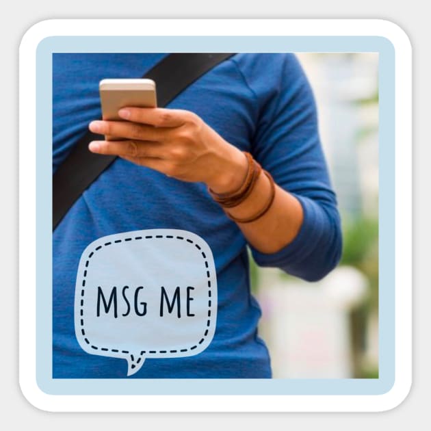 msg me Sticker by Luxetluminos